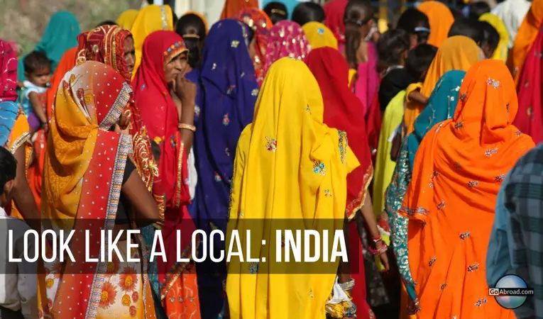 Look Like A Local: What to Wear in India