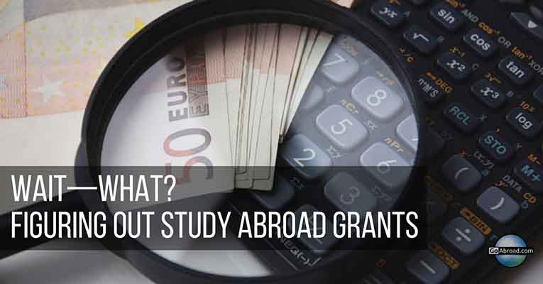 WaitWhat? Figuring out Study Abroad Grants